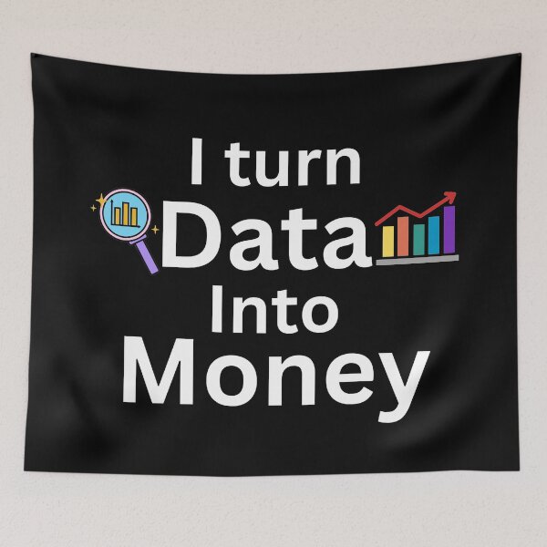 Item preview, I turn data into money, data analyst and data scientist  designed and sold by NoetherSym.