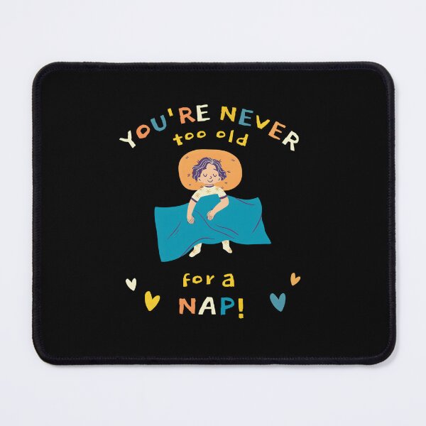 Item preview, Never too old for a nap designed and sold by violethue.
