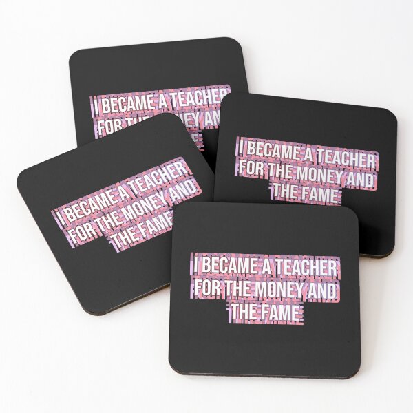 Item preview, I became a teacher for the money and fame designed and sold by MOONINSPIRATION.