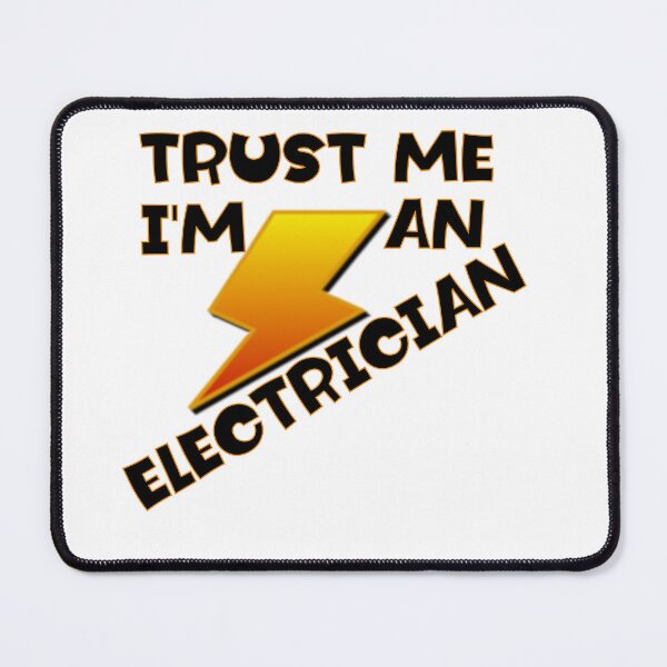 Item preview, trust me I am an electrician designed and sold by sednalafandy79.