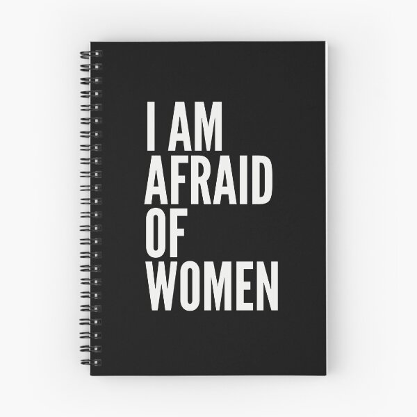 Item preview, I Am Afraid Of Women designed and sold by PetPanache.