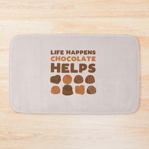 Item preview, Life happens chocolate helps - funny sweets lover slogan designed and sold by kapotka.