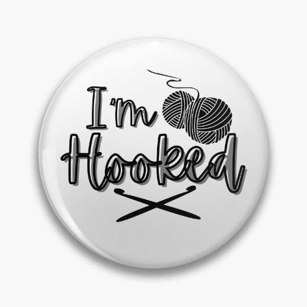 Item preview, I'm Hooked Monochrome, crochet play on words designed and sold by Fr0mtheMachine.