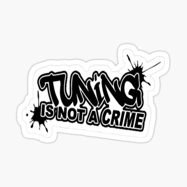 Tuning is not a Crime