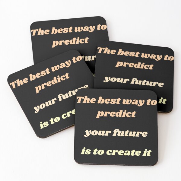 Item preview, THE BEST WAY TO PREDICT YOUR FUTURE IS TO CREATE IT designed and sold by QBEKART.