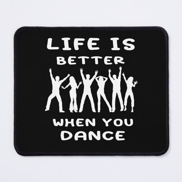 Item preview, Music design, Dance Music design, Life is better when you dance, Dance happiness, Life is better when you dance, Dance therapy designed and sold by Lactus.