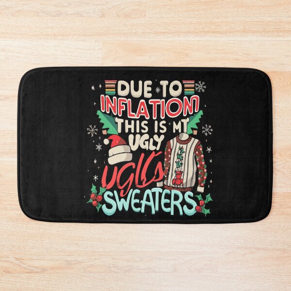 Item preview, Funny Due to Inflation This is My Ugly Sweater For Christmas designed and sold by Pitchou07.