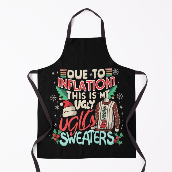Item preview, Funny Due to Inflation This is My Ugly Sweater For Christmas designed and sold by Pitchou07.