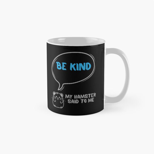 Item preview, Be kind - My hamster said designed and sold by CleanDecor.