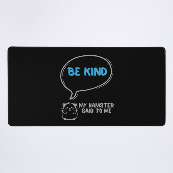 Item preview, Be kind - My hamster said designed and sold by CleanDecor.