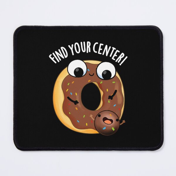 Item preview, Find Your Center Funny Donut Puns (Dark BG) designed and sold by punnybone.