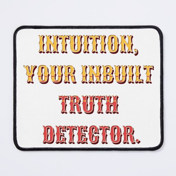 Item preview, Intuition, your inbuilt truth detector By Jonathan P. designed and sold by JonathanP514.