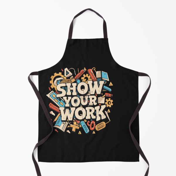 Item preview, Show Your Work Math Teacher Sassy Middle School designed and sold by Pitchou07.