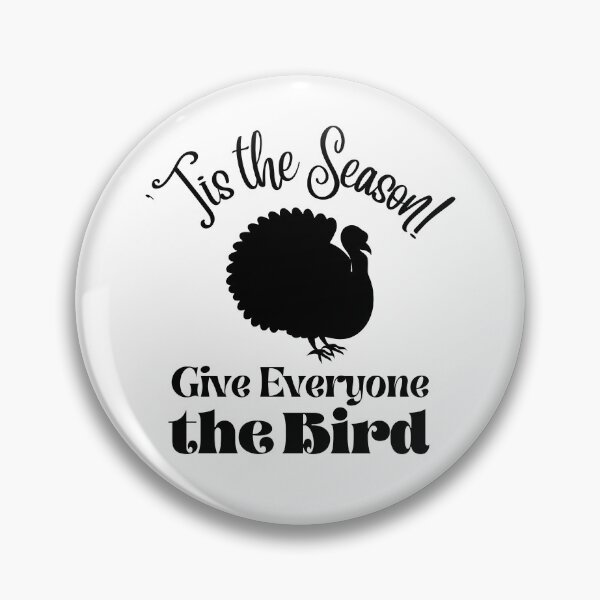 Item preview, Tis the Season - Give Everyone The Bird! (for light colors) designed and sold by caFUNated.