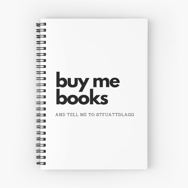 Item preview, buy me books and tell me to stfuattddlagg designed and sold by GalateaBooks.