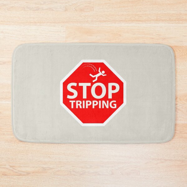 Item preview, stop tripping stop sign designed and sold by GodsOfArt.