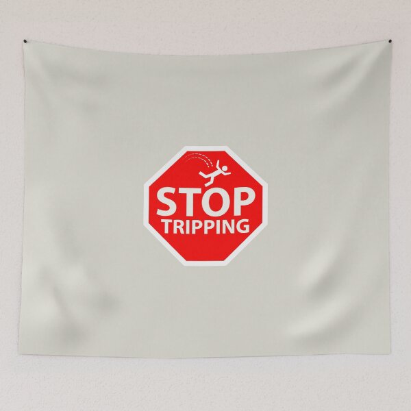 Item preview, stop tripping stop sign designed and sold by GodsOfArt.
