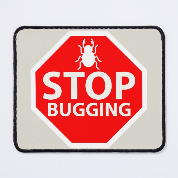 Item preview, stop bugging, stop sign designed and sold by GodsOfArt.