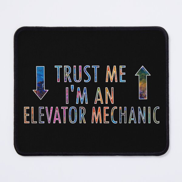 Item preview, trust me I am an elevator mechanic designed and sold by sednalafandy79.