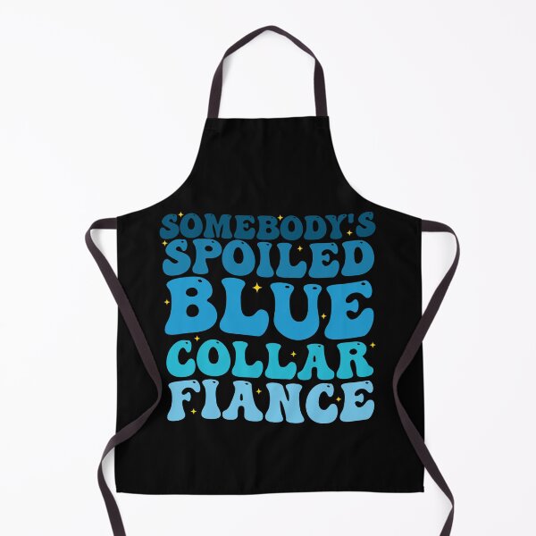 Item preview, Somebody's Spoiled Blue Collar Fiance Groovy designed and sold by Amineharoni.