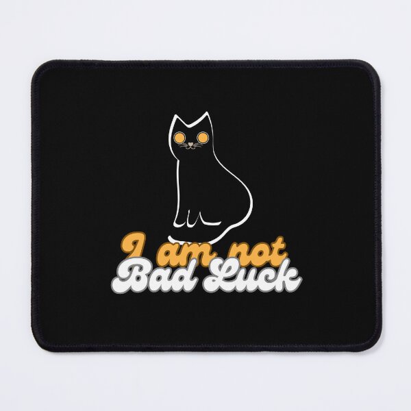Item preview, I am not bad luck. Black cat designed and sold by EdytaGister.