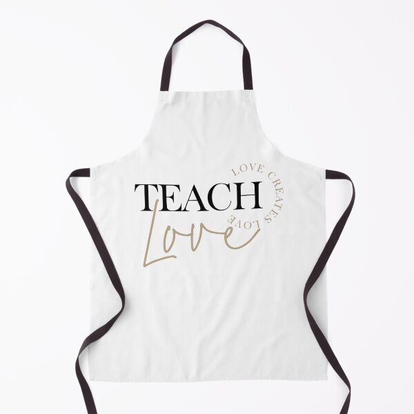 Item preview, Teach Love, Love Creates Love (White) designed and sold by blossomandberry.