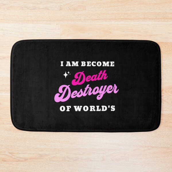 Item preview, Now i am become death destroyer of worlds designed and sold by ArtistriWear.