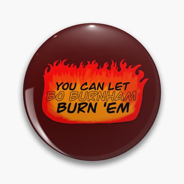Item preview, Burn ‘Em designed and sold by MiniCatastrophe.