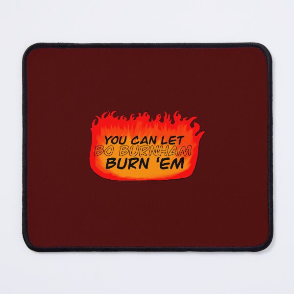 Item preview, Burn ‘Em designed and sold by MiniCatastrophe.