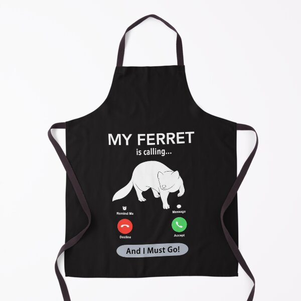 Item preview, Ferret Owner | My ferret is Calling and I must Go Funny designed and sold by Monster  Merch.