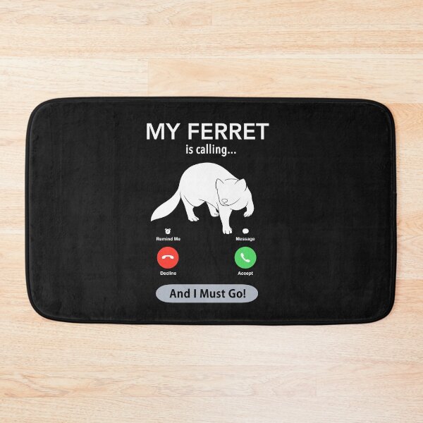 Item preview, Ferret Owner | My ferret is Calling and I must Go Funny designed and sold by Monster  Merch.