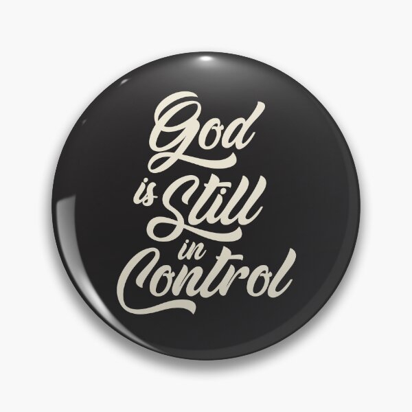 Item preview, God is Still in Control Christian Quote designed and sold by cidolopez.