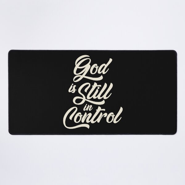 Item preview, God is Still in Control Christian Quote designed and sold by cidolopez.
