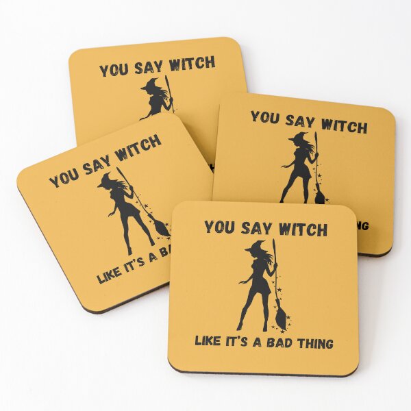 Item preview, You say witch like it’s a bad thing designed and sold by GorArt1.