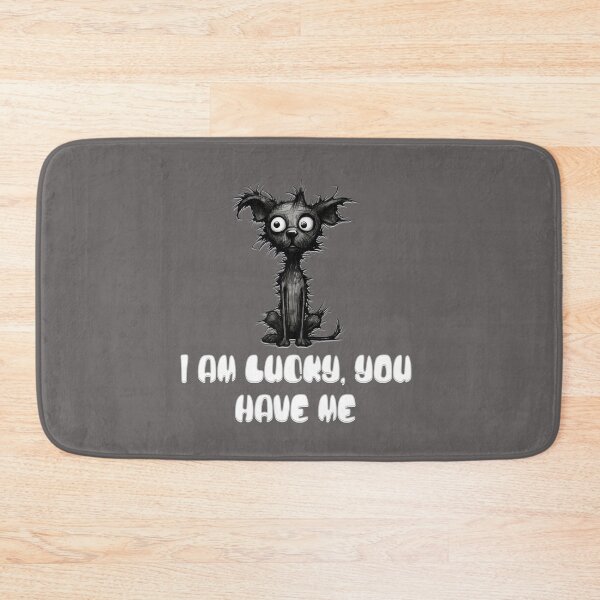 Item preview, I AM LUCKY, YOU HAVE ME designed and sold by Artcollectionus.