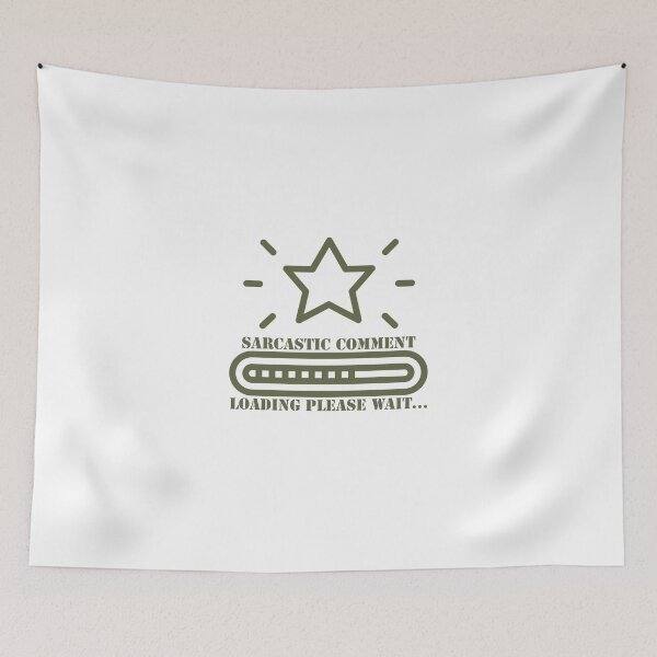 Item preview, sarcastic comment loading please wait designed and sold by GodsOfArt.