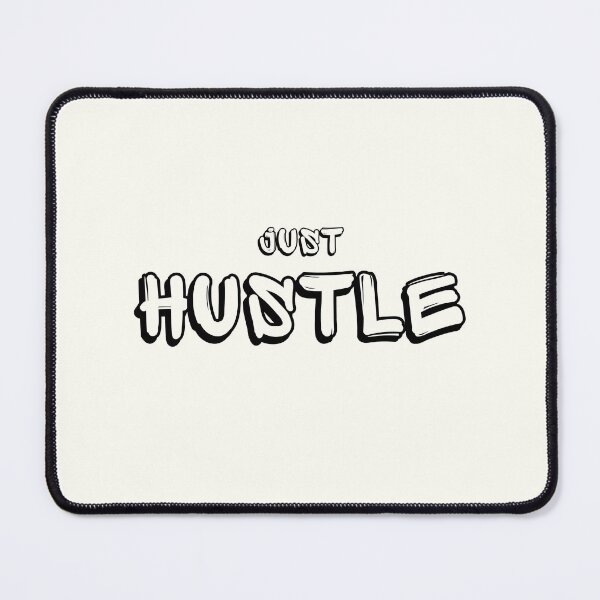 Item preview, Just Hustle designed and sold by VoiceOfTheHeart.