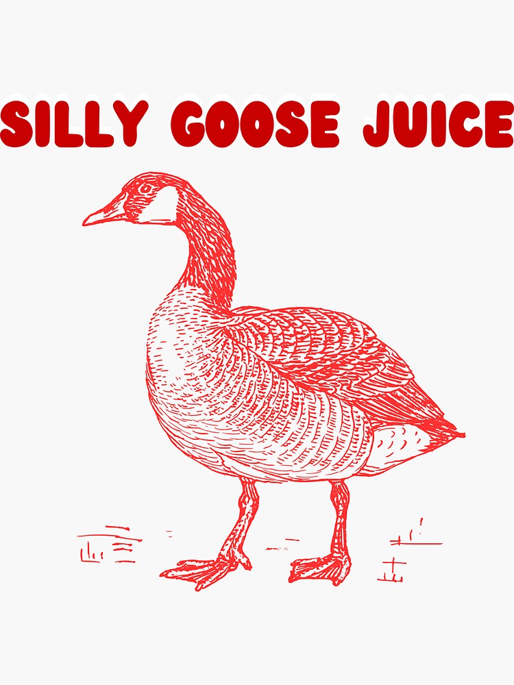 Silly Goose Juice Goose Meme Bird' Sticker