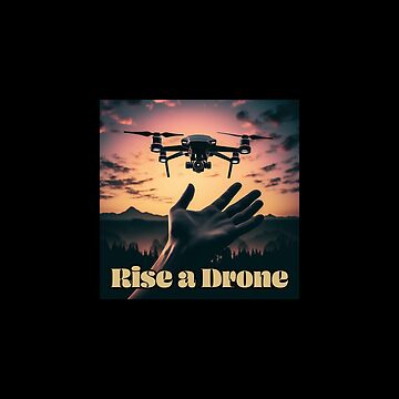 Artwork thumbnail, Rise a Drone by Teesamust