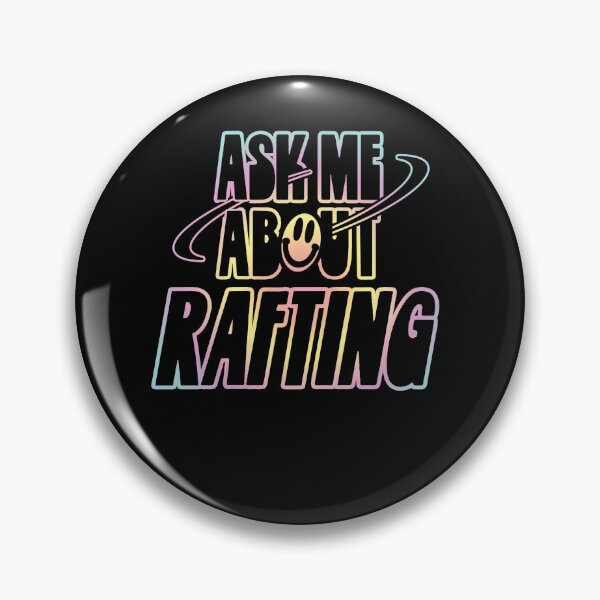Item preview, Ask Me About Rafting designed and sold by orlumbuspirate.