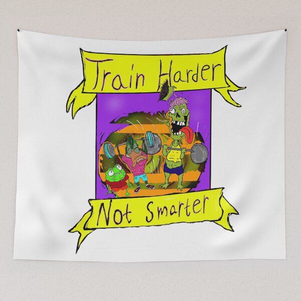 Item preview, Train harder not smarter designed and sold by Jimpalimpa.