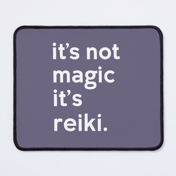 Item preview, Its Not Magic, Its Reiki /white/ designed and sold by EvaAngel.