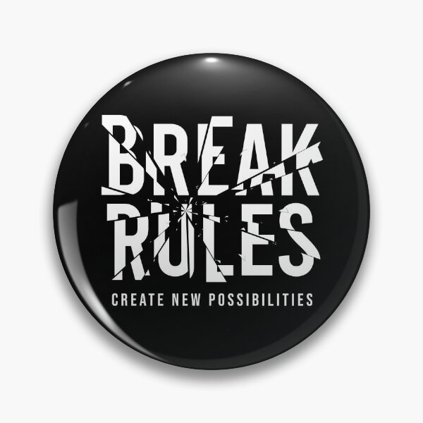 Item preview, Break rules, Create new possibilities designed and sold by sparrowski.