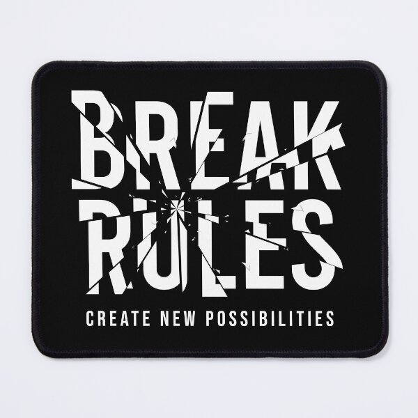 Item preview, Break rules, Create new possibilities designed and sold by sparrowski.
