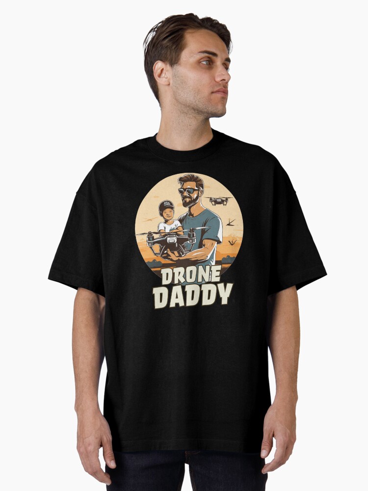 Thumbnail 1 of 7, Oversized T-Shirt, Drone Daddy designed and sold by Teesamust.
