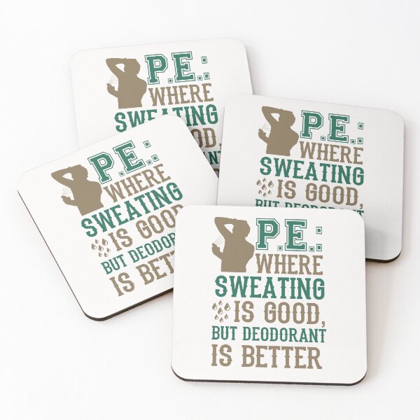 Item preview, PE Where Sweating is Good Funny Physical Education Teacher designed and sold by jaygo.