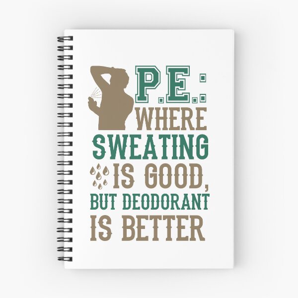 Item preview, PE Where Sweating is Good Funny Physical Education Teacher designed and sold by jaygo.