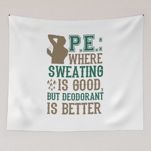 Item preview, PE Where Sweating is Good Funny Physical Education Teacher designed and sold by jaygo.
