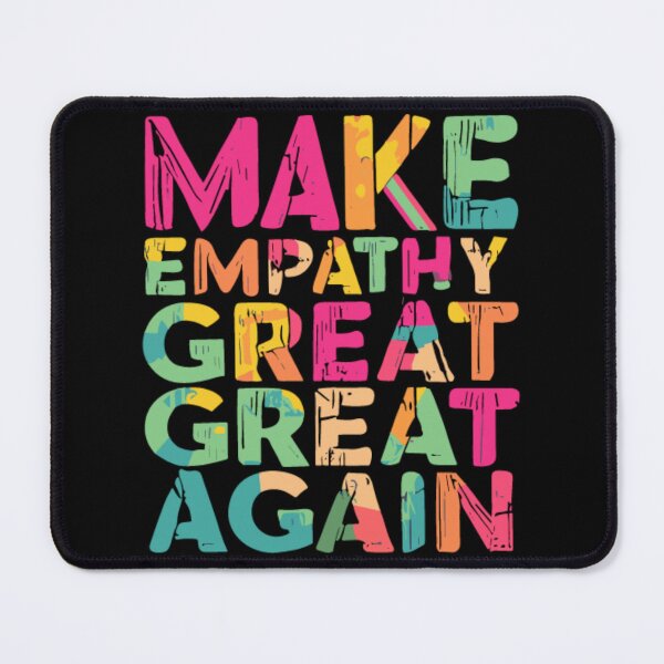 Item preview, Make Empathy Great Again designed and sold by Sofia Rose Design ⭐️⭐️⭐️⭐️⭐️.