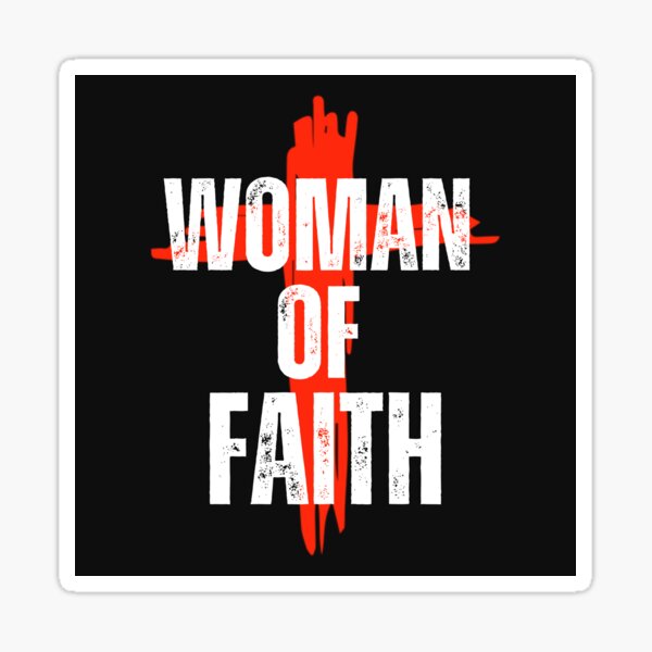 Woman Of Faith Christian Bubble-free Stickers – FTArtStudio